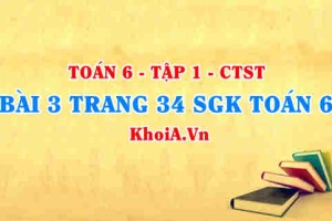 Bài 3 trang 34 SGK Toán 6 Tập 1 Chân trời sáng tạo